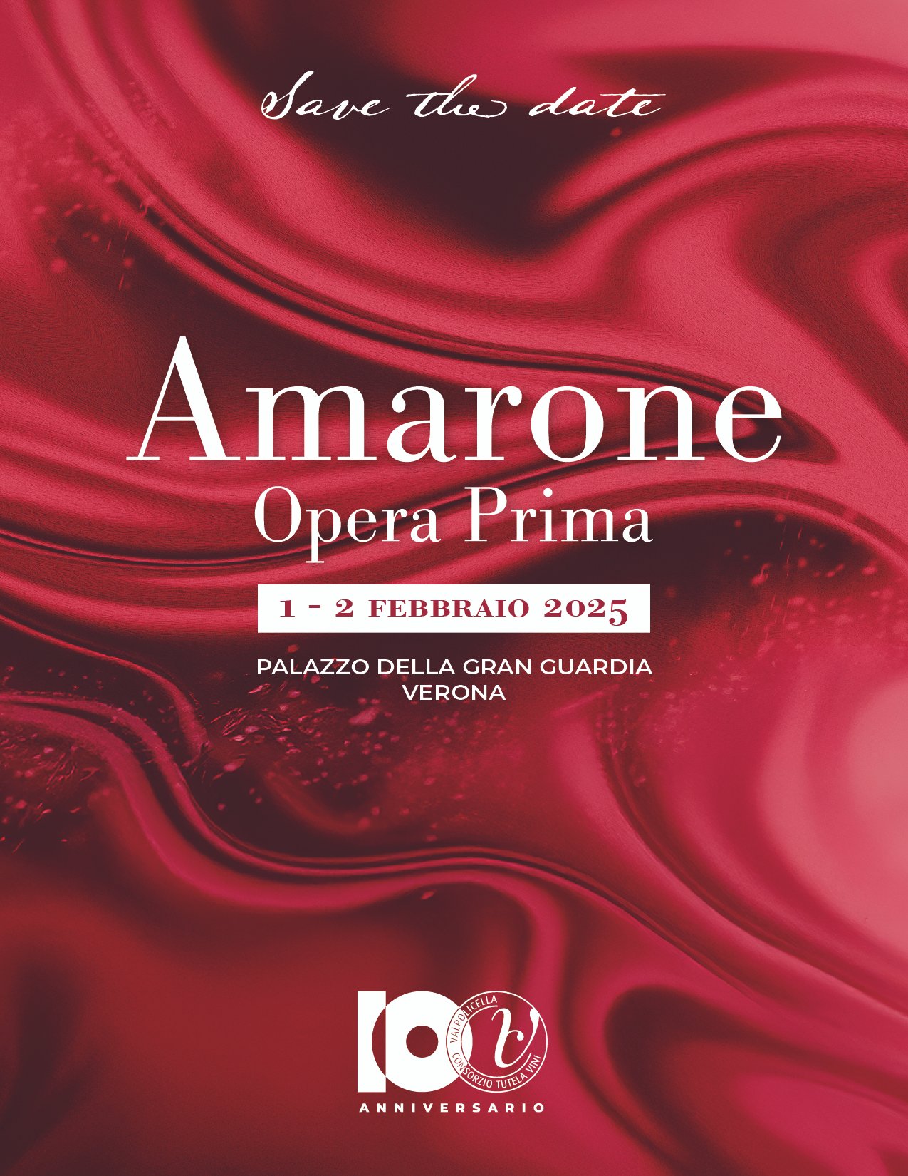 Amarone Opera Prima 2025 & Centenary of the Consorzio Tutela Vini Valpolicella