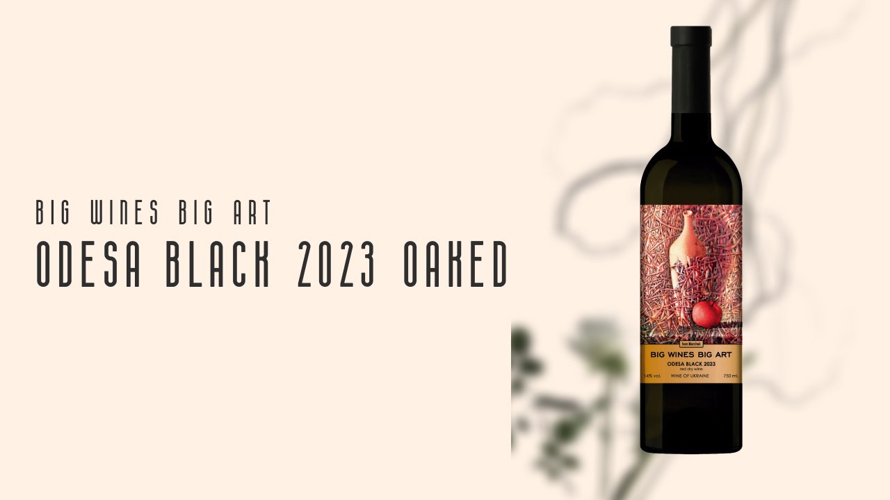 Big Wines Big Art Odesa Black 2023